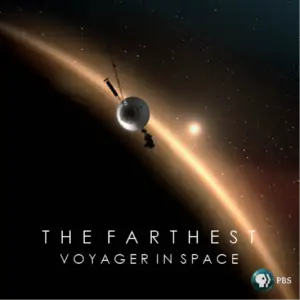 The Farthest: Voyager in Space